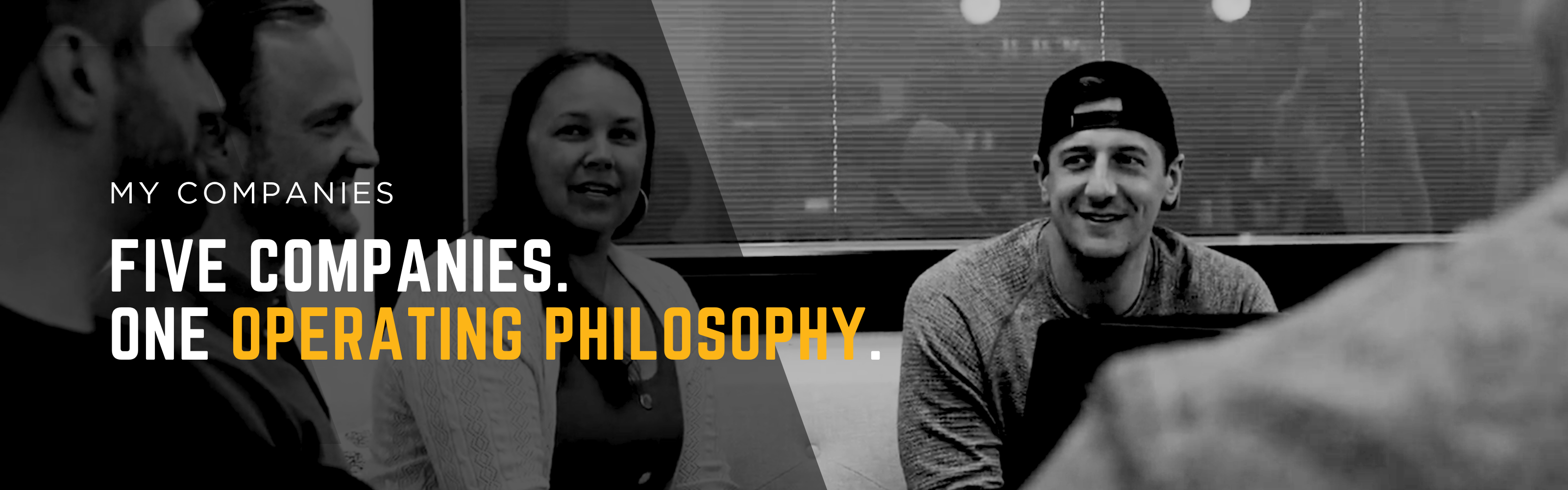 My Companies — Five companies. One operating philosophy.